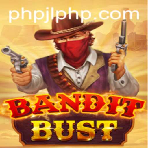 Exploring BanditBust: The Thrilling Casino Adventure at PHPJL.VIP