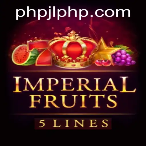 ImperialFruits5: A Comprehensive Guide to the Game and PHPJL.VIP Context