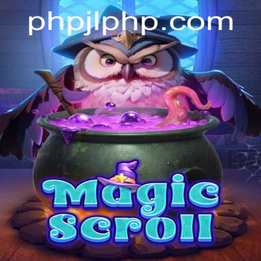MagicScroll: An Enchanting Journey in the World of PHPJL.VIP
