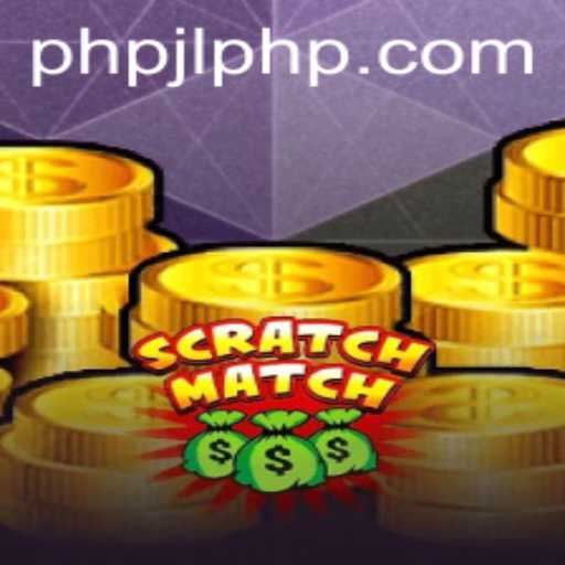 ScratchMatch: Exploring the Exciting World of Innovative Gaming with PHPJL.VIP